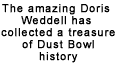 The amazing Doris Weddell has collected a treasure of Dust Bowl history