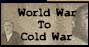 World war to Cold war